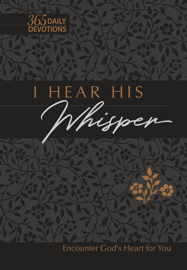 Image of I Hear His Whisper 365 Daily Devotions Faux Leather Gift Edition: Encounter God's Heart for You other