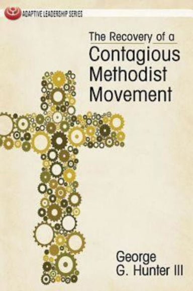 Image of The Recovery of a Contagious Methodist Movement other