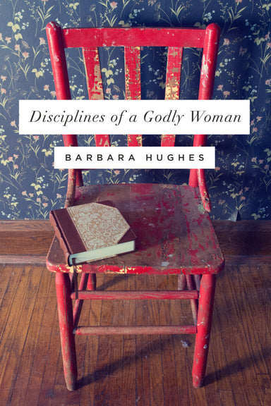 Image of Disciplines of a Godly Woman (Redesign) other