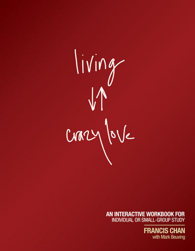 Image of Living Crazy Love other