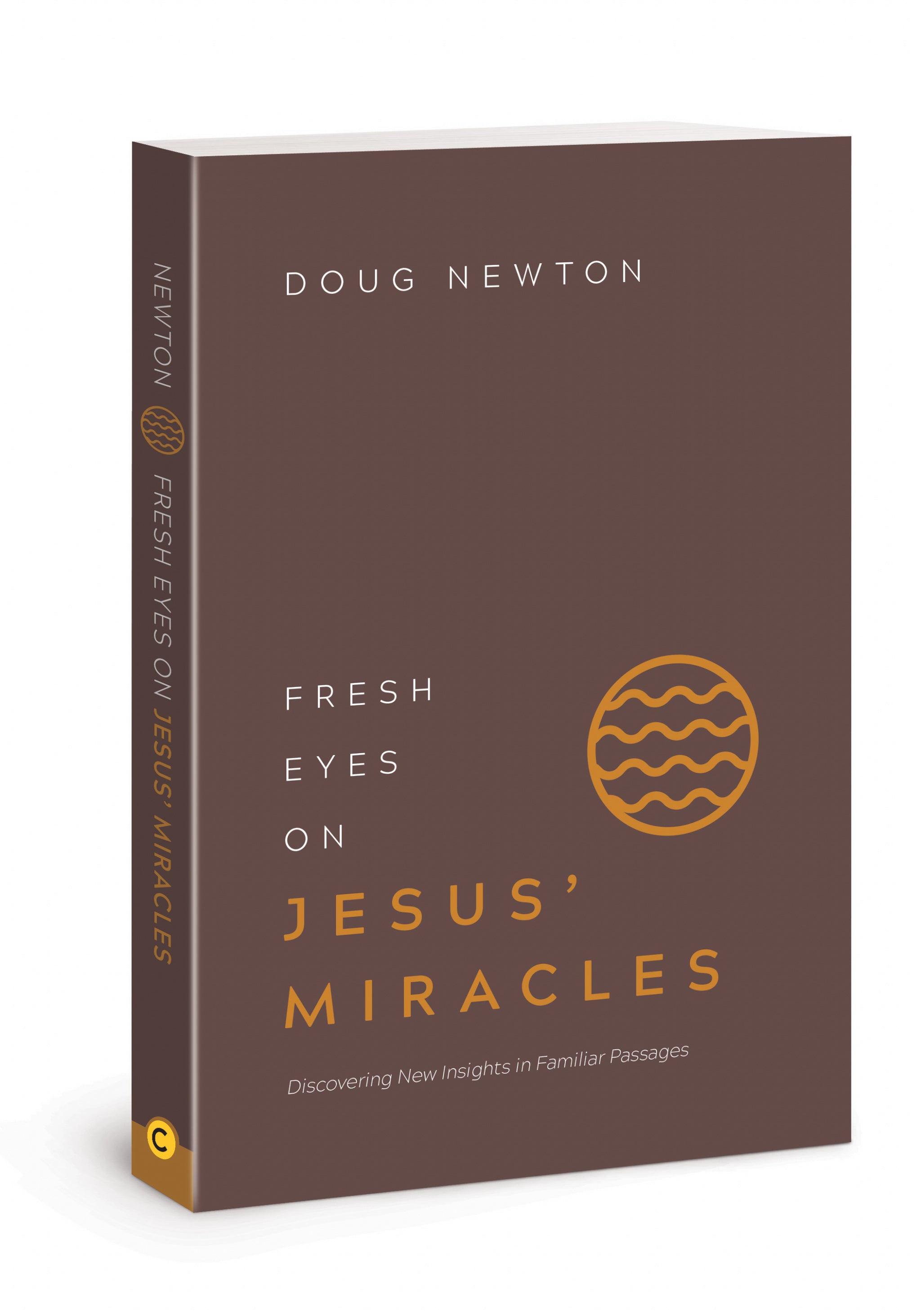 Image of Fresh Eyes On Jesus' Miracles other