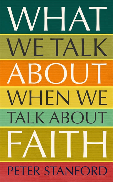 Image of What We Talk about when We Talk about Faith other