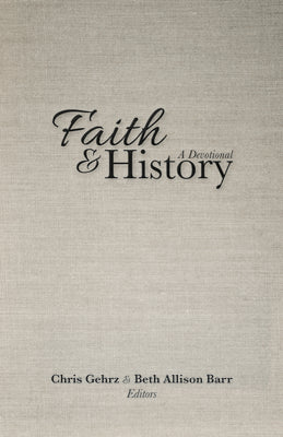 Image of Faith and History: A Devotional other