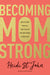 Image of Becoming MomStrong other