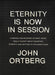 Image of Eternity Is Now in Session other