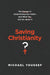 Image of Saving Christianity? other