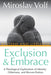 Image of Exclusion and Embrace, Revised and Updated: A Theological Exploration of Identity, Otherness, and Reconciliation other