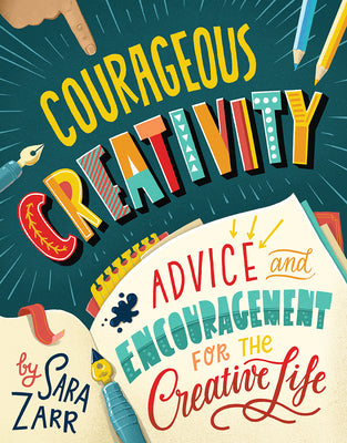 Image of Courageous Creativity: Advice and Encouragement for the Creative Life other