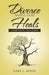 Image of Divorce Hurts, God Heals other
