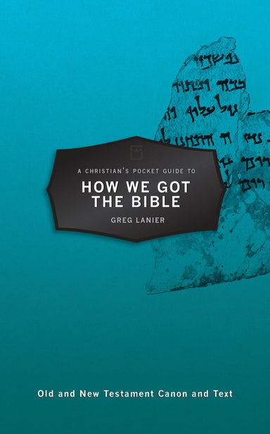 Image of A Christian's Pocket Guide to How We Got the Bible other