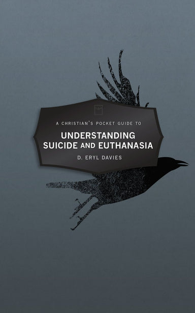 Image of A Christian’s Pocket Guide to Understanding Suicide and Euthanasia other