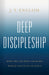 Image of Deep Discipleship other