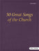 Image of 50 Great Songs of the Church - Songbook other