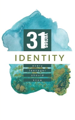 Image of Identity: 31 Verses Every Teenager Should Know other