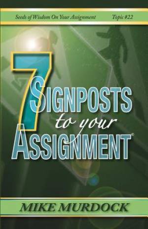 Image of 7 Signposts To Your Assignment: Seeds of Wisdom on Your Assignment other