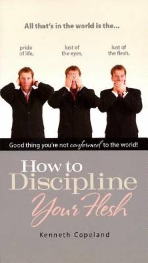 Image of How To Discipline Your Flesh other