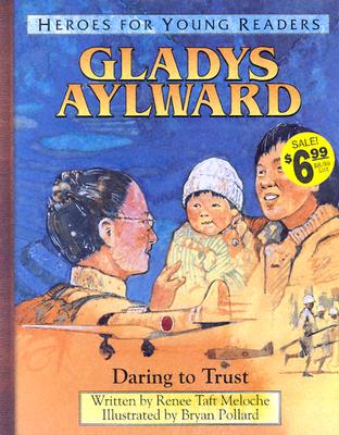 Image of Gladys Aylward: Daring To Trust other