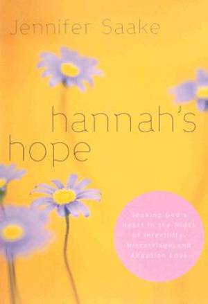 Image of Hannah's Hope: Seeking God's Heart In The Midst Of Infertility other