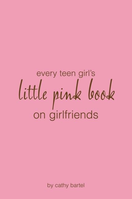 Image of Every Teen Girl's Little Pink Book On Girlfriends other