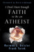 Image of I Don't Have Enough Faith to Be an Atheist other