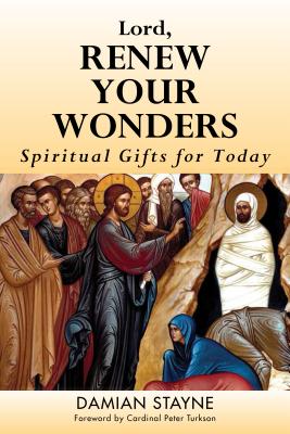 Image of Lord, Renew Your Wonders: Spiritual Gifts for Today other