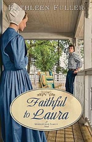 Image of Faithful To Laura : A Middlefield Family Novel Book 2 other