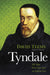 Image of Tyndale : The Man Who Gave God An English Voice other
