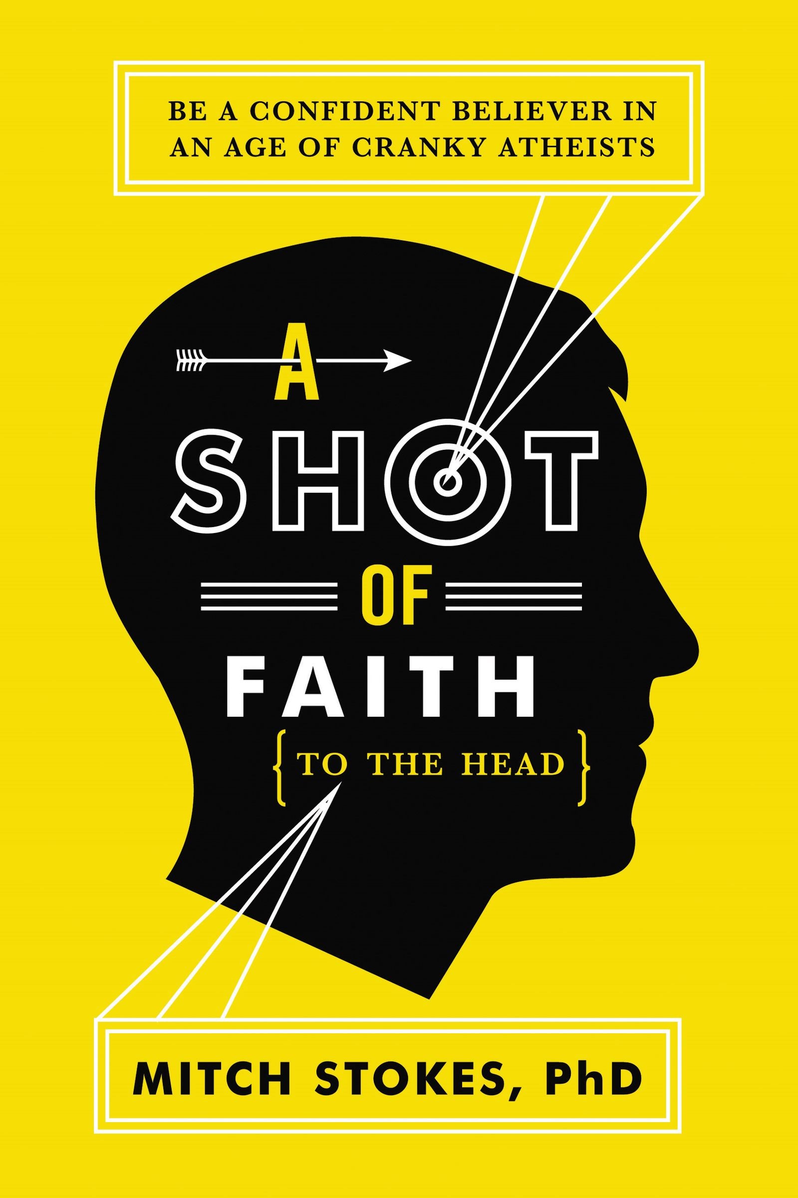 Image of A Shot Of Faith To The Head other