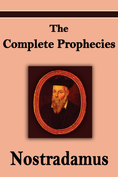 Image of Nostradamus: The Complete Prophecies of Michel Nostradamus other