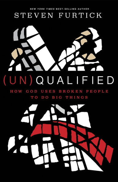 Image of (Un)qualified: How God Uses Broken People to Do Big Things other