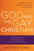 Image of God and the Gay Christian: The Biblical Case in Support of Same-Sex Relationships other