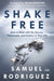 Image of Shake Free: How to Deal with the Storms, Shipwrecks, and Snakes in Your Life other