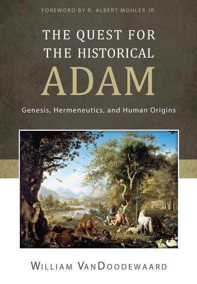 Image of Quest For The Historical Adam: Genesis, Hermeneutics, An, Th other