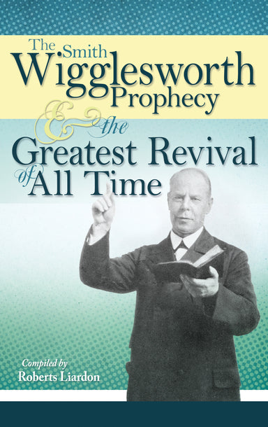 Image of The Smith Wigglesworth Prophecy And The Greatest Revival Of All Time Paperback Book other