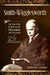 Image of Smith Wigglesworth : The Man Who Walked In The Miraculous And Preached Only other