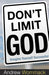 Image of Don't Limit God other