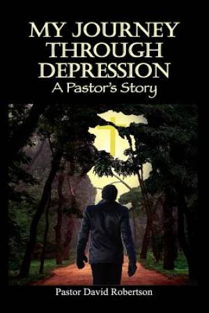 Image of My Journey Through Depression: A Pastor's Story other