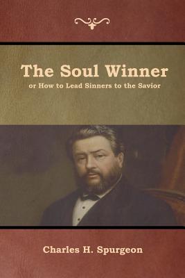 Image of The Soul Winner or How to Lead Sinners to the Savior other