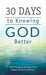 Image of 30 Days To Knowing God Better other
