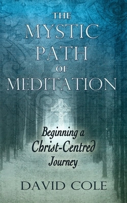 Image of Mystic Path of Meditation: Beginning a Christ-Centered Journey other