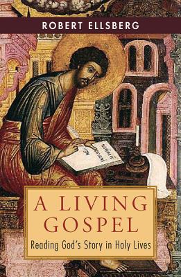 Image of Living Gospel: Reading God's Story in Holy Lives other