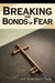 Image of Breaking The Bonds Of Fear other
