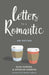 Image of Letters to a Romantic other