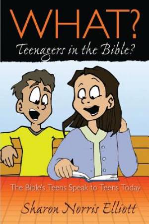 Image of What? Teenagers in the Bible? other
