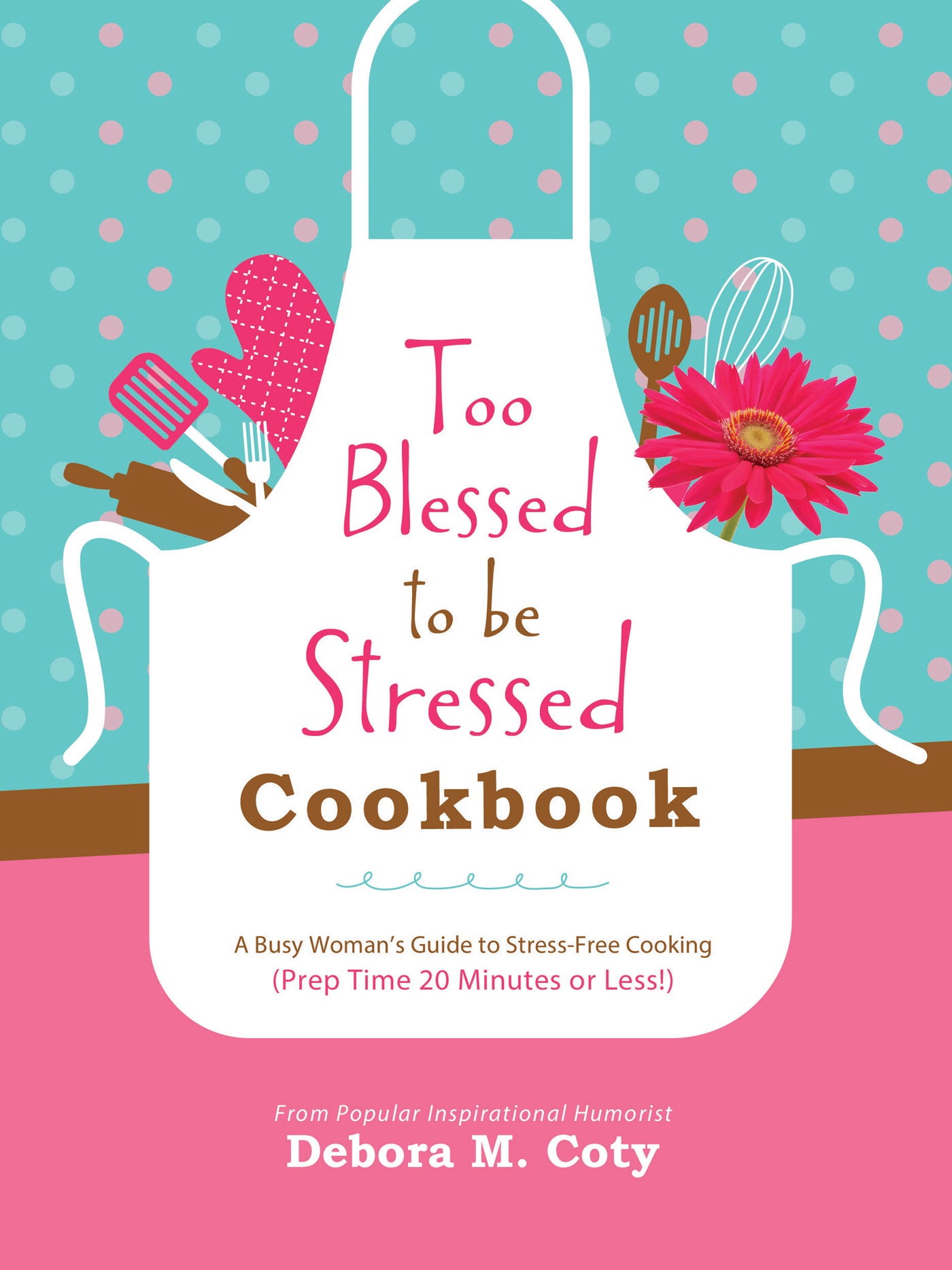 Image of Too Blessed To Be Stressed Cookbook other