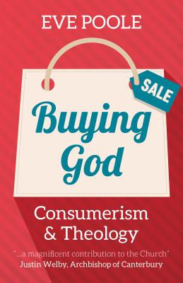 Image of Buying God: Consumerism and Theology other