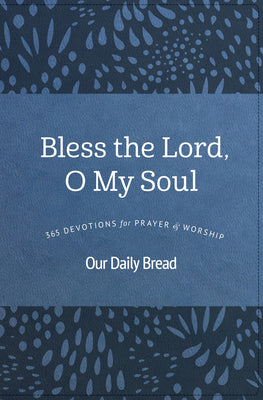 Image of Bless the Lord, O My Soul: 365 Devotions for Prayer and Worship other