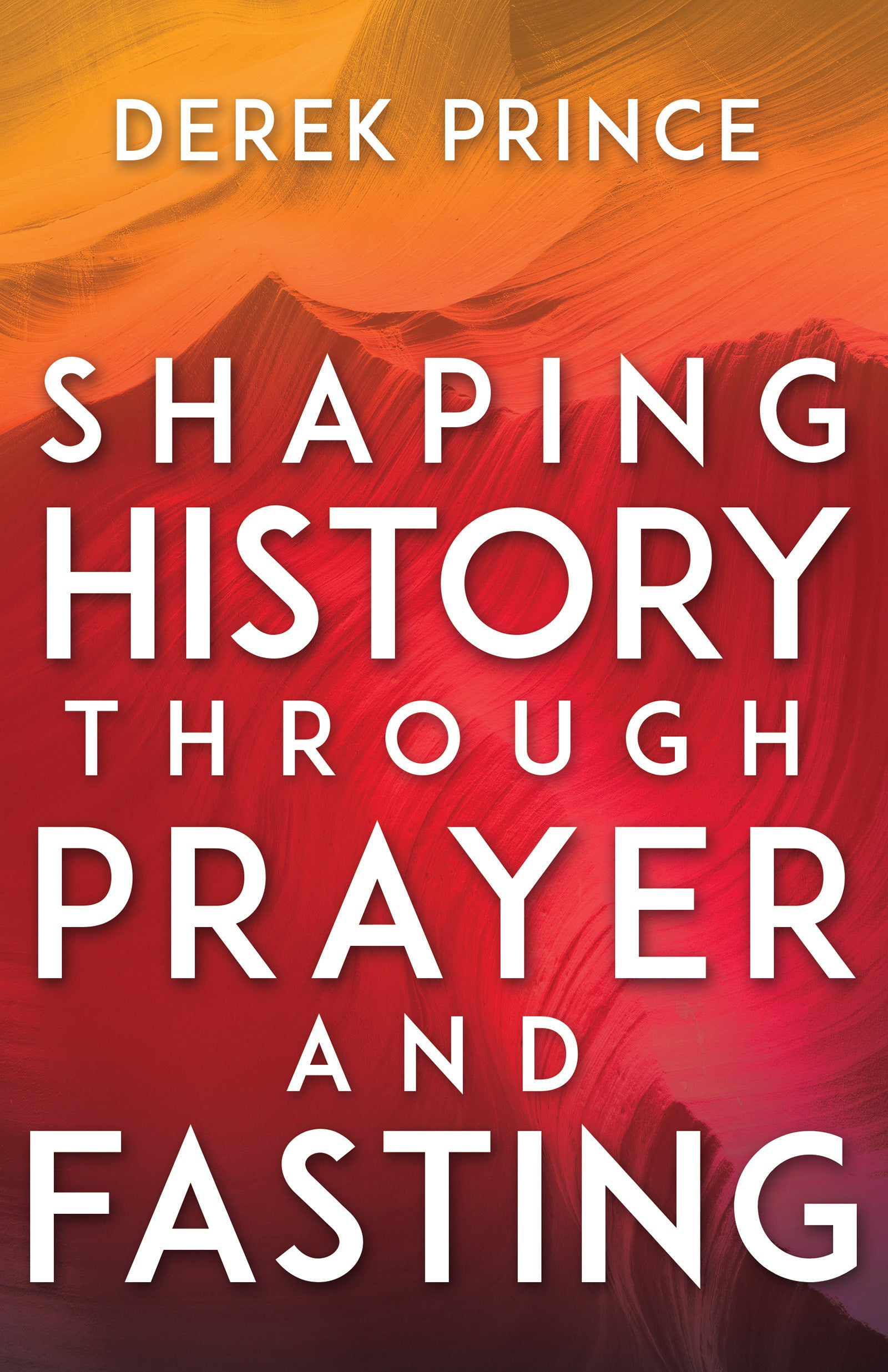 Image of Shaping History Through Prayer and Fasting other