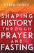 Image of Shaping History Through Prayer and Fasting other