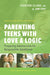 Image of Parenting Teens with Love and Logic other